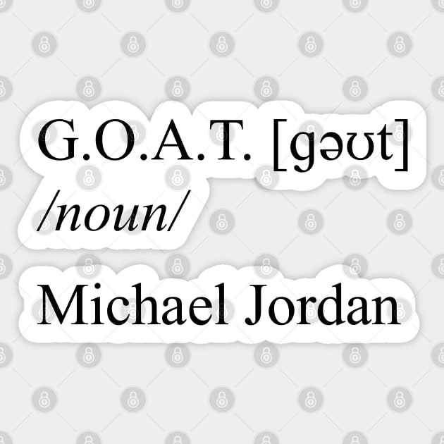 GOAT Michael Jordan the GREATEST !!! Sticker by Buff Geeks Art